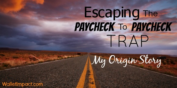 Escaping The Paycheck To Paycheck Trap