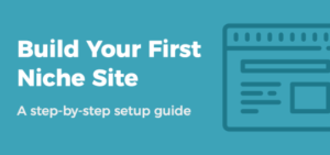 build_your_first_niche_site